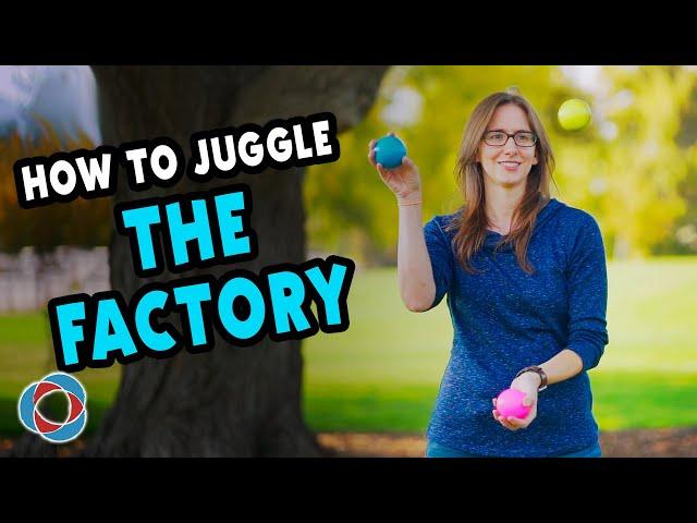 Learn to juggle THE FACTORY - Intermediate Tutorial