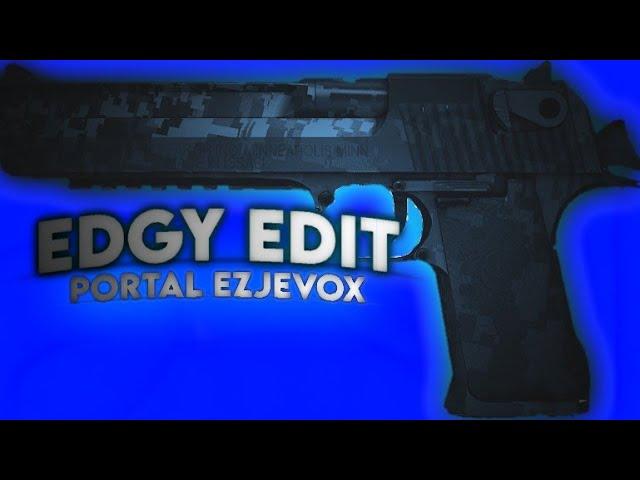 Edgy Edit - Critical Ops  by Portal Ezjevox