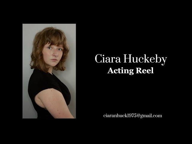 Acting Reel - Ciara Huckeby