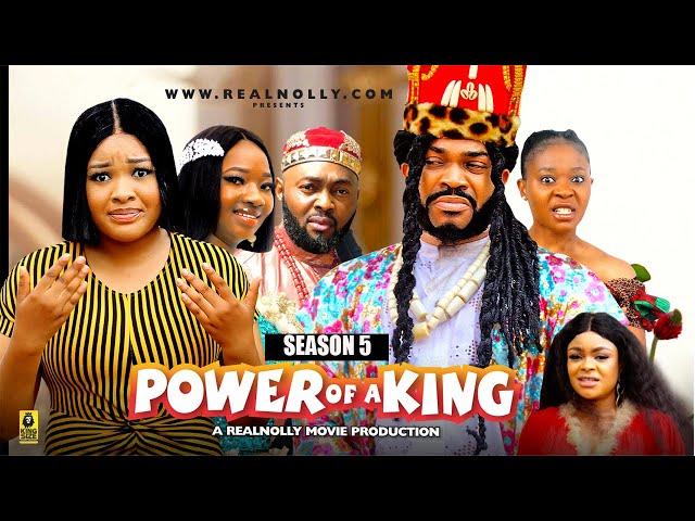 POWER OF A KING (SEASON 5){NEW TRENDING MOVIE}-2024 LATEST NIGERIAN NOLLYWOOD MOVIE