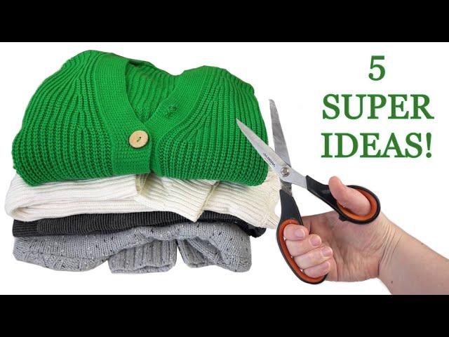 5 EASIEST AND BEST IDEAS FROM AN OLD SWEATER! FAST AND EASY - EVERYONE CAN DO IT!