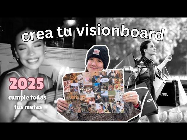 CREA tu VISIONBOARD  para cumplir TODAS TUS METAS en 2025 