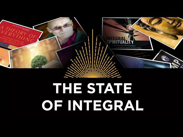 The State of Integral, Layman Pascal & Bruce Alderman