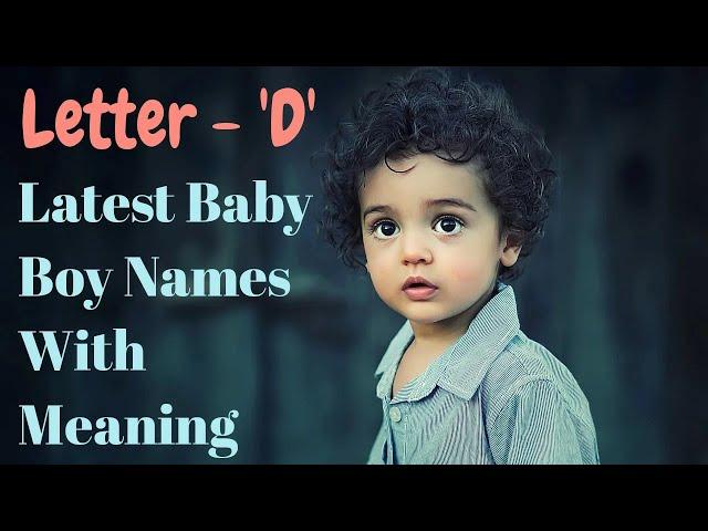 Baby boy names staring with D letter | Hindu baby boy names | unique baby boy names with meaning