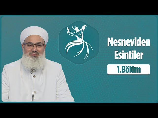 Murat Soydan Hocaefendi İle Mesneviden Esintiler | 1.Bölüm