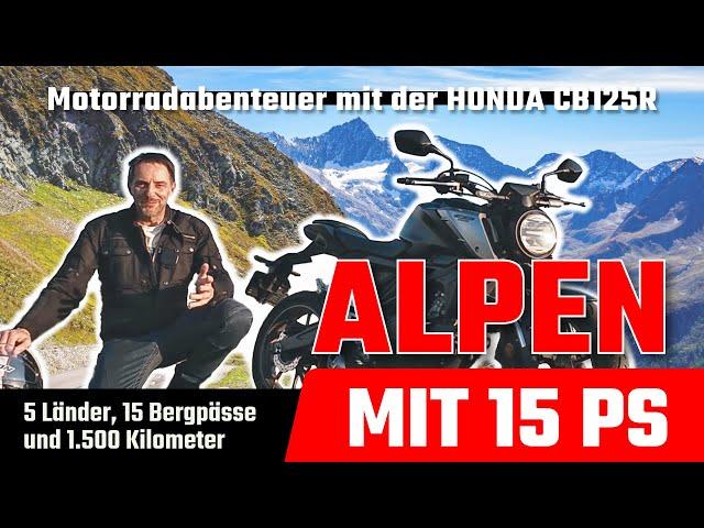 Motorrad-Abenteuer mit der Honda CB125R – reichen 15 PS für die Alpen?