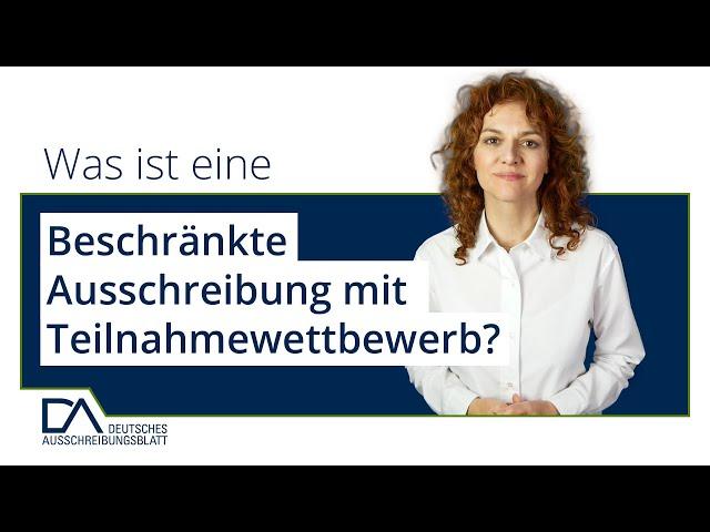 Was ist eine Beschränkte Ausschreibung mit Teilnahmewettbewerb? | Deutsches Ausschreibungsblatt