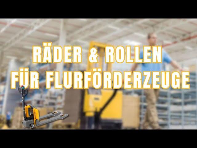 Räder & Rollen für Flurförderzeuge