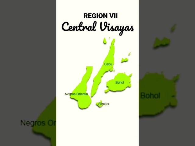 Region VII - Central Visayas Provinces #Region7 #RegionVII #CentralVisayas #Cebu #Bohol
