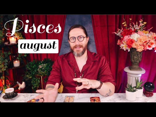 PISCES - “URGENT! I Have Important News To Tell You!” August 2024