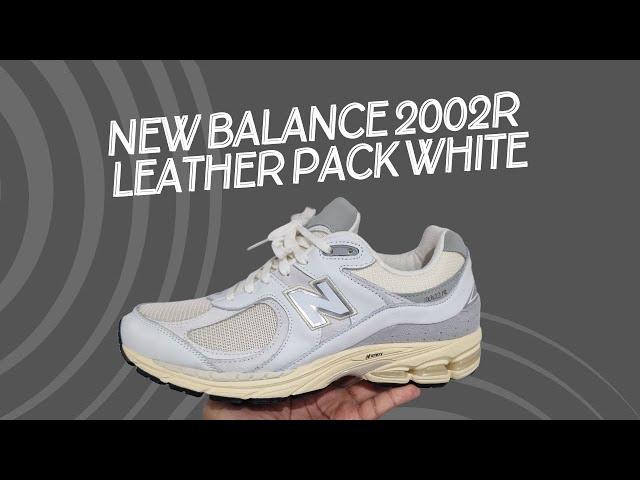 WATCH BEFORE YOU BUY! New Balance 2002R "Leather Pack" White - Unboxing On Foot Review Detailed Look