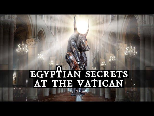 Egyptian Secrets at The Vatican