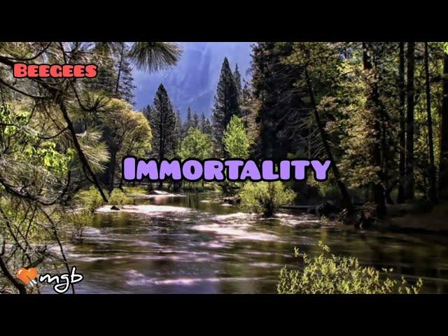 Immortality lyrics official 2022 ~ Beegees version