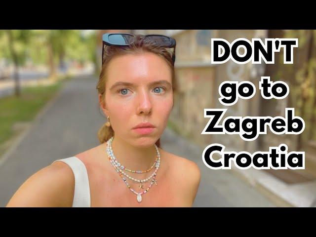 A day in Zagreb, Croatia (12 hours)