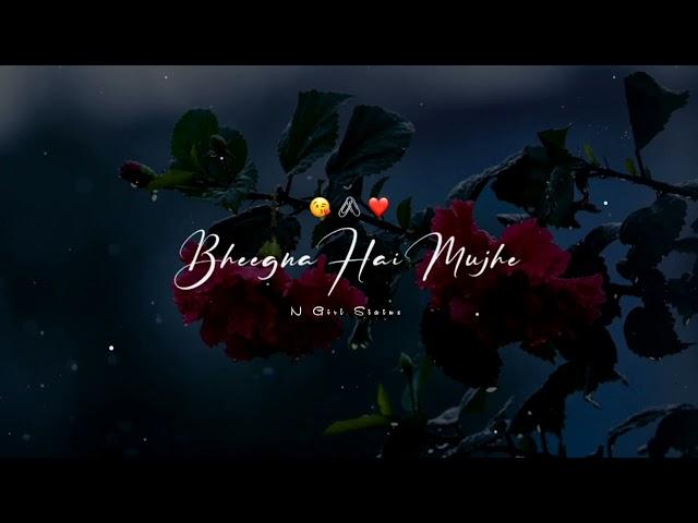 Baarish Hai Jaanam song WhatsApp status video | Stebin Ben status | Payal Dev status | Monsoon Love