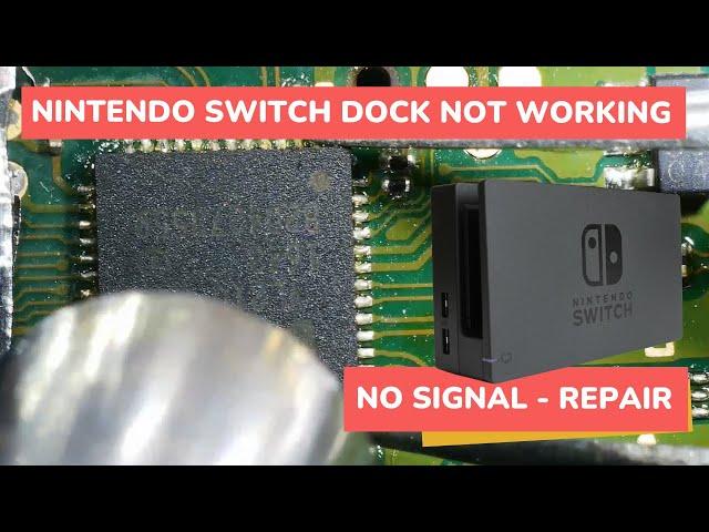 Nintendo Switch Dock Not Working | NO SIGNAL - REPAIR
