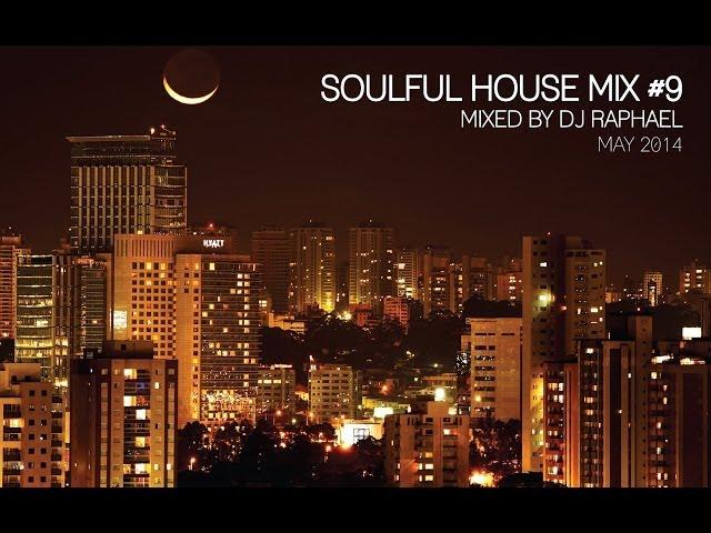 SOULFUL HOUSE MIX #9