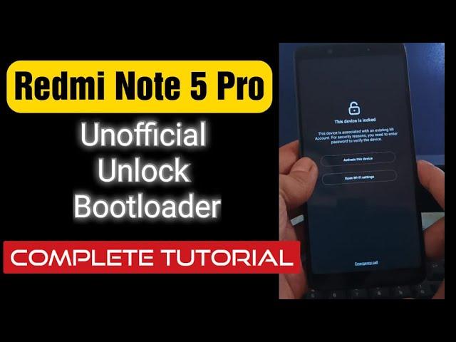 Instant UBL for Redmi Note 5 Pro (Unofficial Unlock Bootloader for whyred) COMPLETE Tutorial