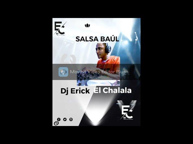 salsa baul dj erick el chalala