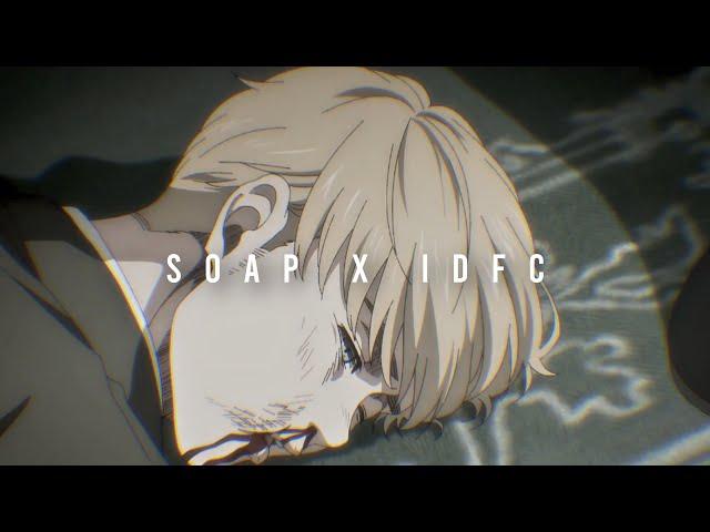 Blackbear  // IDFC X Soap (Edit Audio) TikTok Version