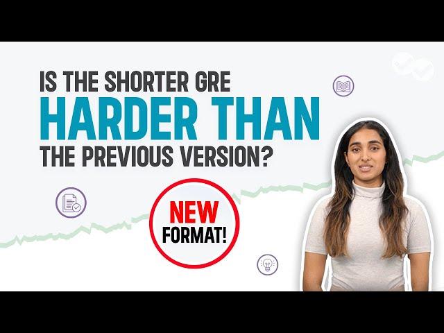 Debunking The Myth: Is The Shorter GRE Harder or Easier Than Before?