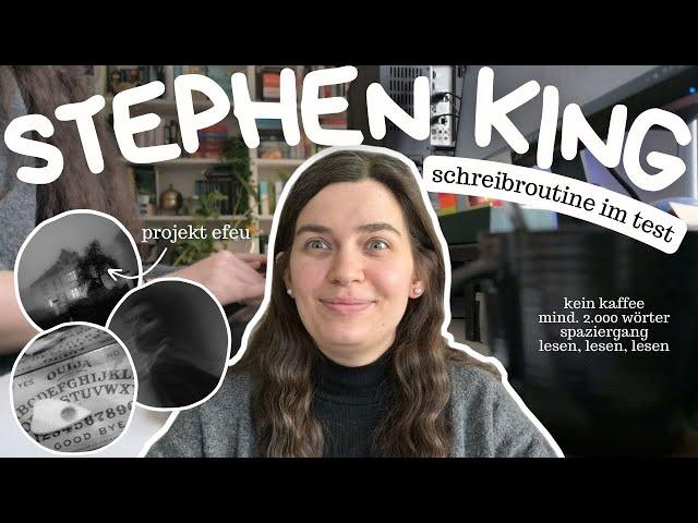 Ich teste Stephen Kings Schreibroutine für einen Tag | Projekt Efeu Schreibvlog