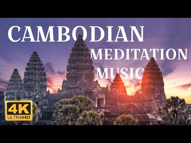 Cambodian Meditation Music: Relaxing Cambodian Music & Beautiful Scenery, Khmer traditional music