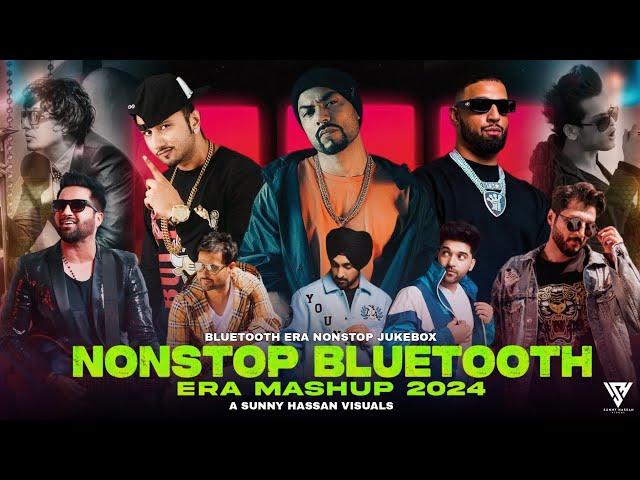 Nonstop Bluetooth Era Mashup 2024 | Flashback Mashup | Sunny Hassan | Bluetooth Era Nonstop Jukebox