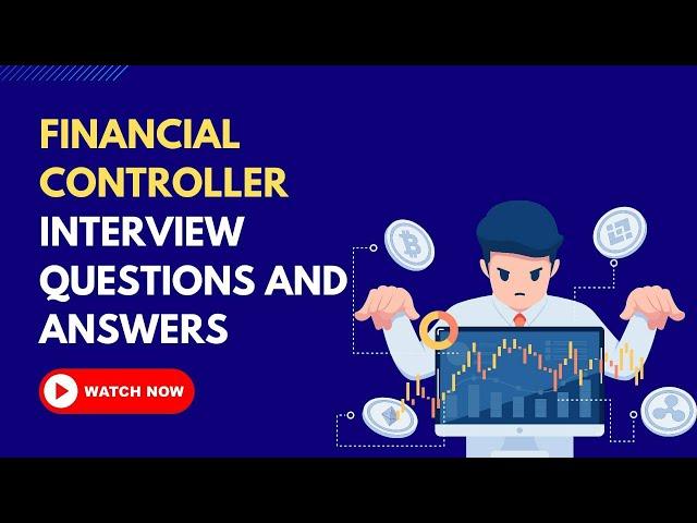 Financial Controller Interview Questions and Answers