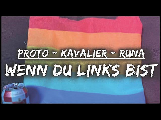 Proto x Kavalier x Runa - WENN DU LINKS BIST (Finch Parodie) prod. by Skeptika