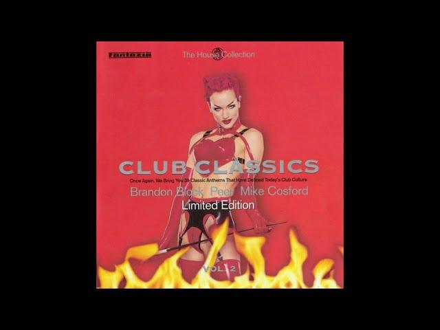 Fantazia Club Classics vol 2   Brandon Block   Peer   Mike Cosford