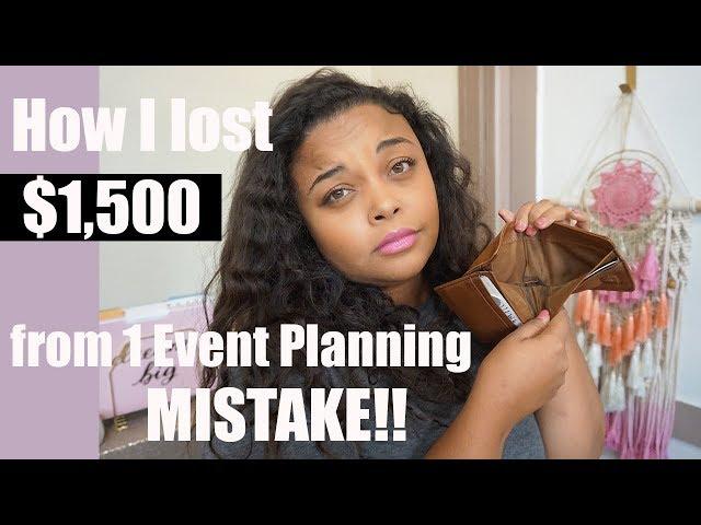 How I lost $1,500 from 1 Event Planning Client and 1 Mistake! ll STORYTIME