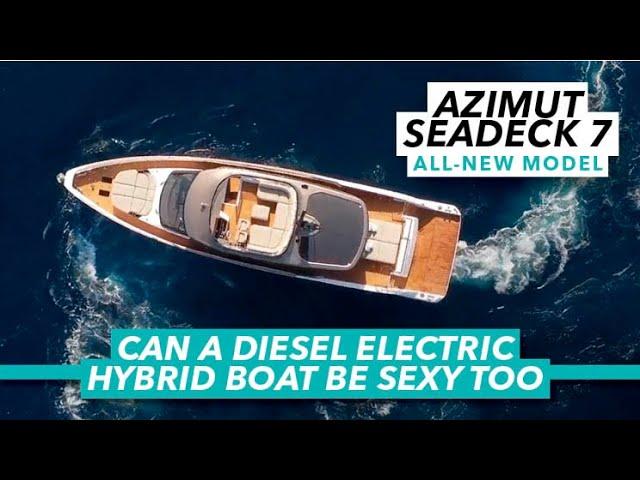 Revolutionary hybrid powered luxury yacht | Azimut Seadeck 7 exclusive tour | Motor Boat & Yachting