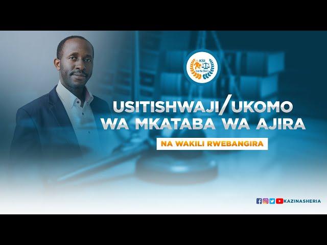 Usitishwaji/Ukomo wa Mkataba wa Ajira-Part I