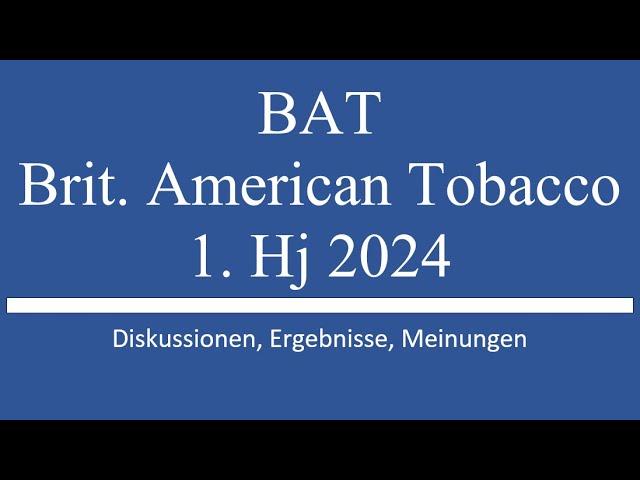 Aktie im Depot: BAT Brit.Am. Tob. : 1. Hj 2024 Zahlen