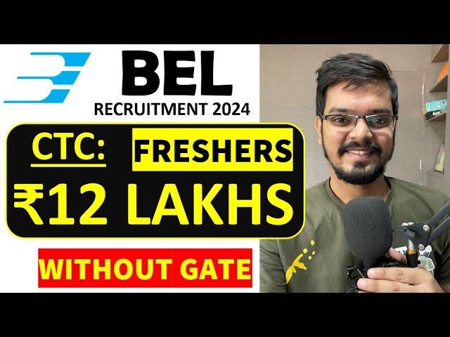 BEL recruitment 2024 | Freshers | CTC ₹12 LPA | WITHOUT GATE | 200+ Vacancy |  Latest Jobs 2024