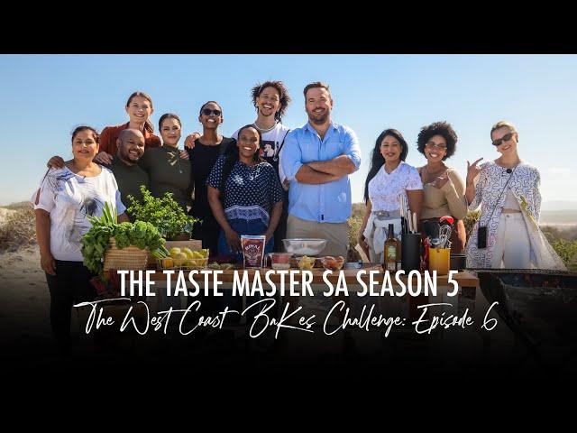 The Taste Master SA Episode 6 Full Show| The West Coast Bakes Challenge