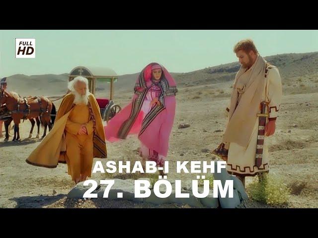 ASHAB-I KEHF 27. BÖLÜM FULL HD (YEDİ UYURLAR)