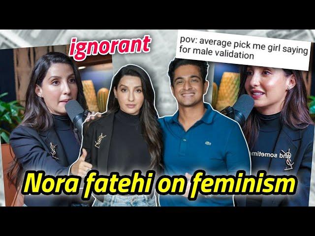 NORA FATEHI'S WEIRD INTERVIEW ABOUT FEMINISM & BOLLYWOOD MARRIAGES