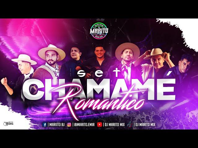 SET CHAMAME ROMANTICO. Dj Marito Mix 2024