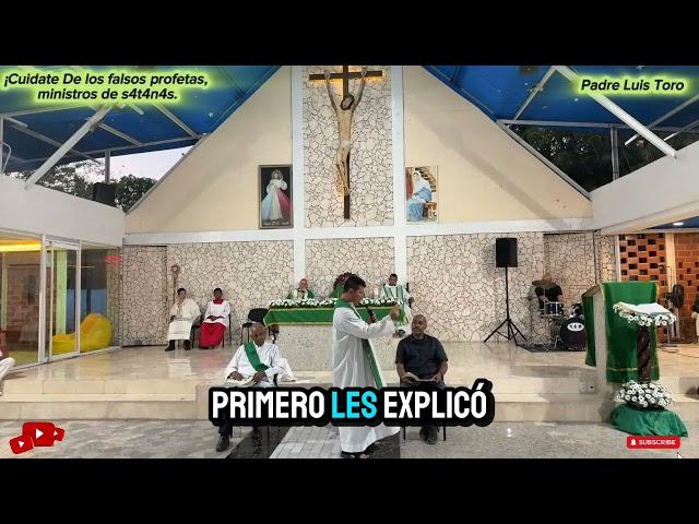 ¡Cuidate De los falsos profetas, ministros de s4t4n4s. Padre Luis Toro