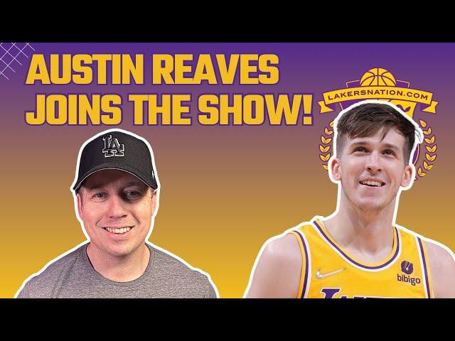 EXCLUSIVE: Austin Reaves Joins, Talks JJ Redick, Lakers Changes Coming, LeBron And Davis, His Growth