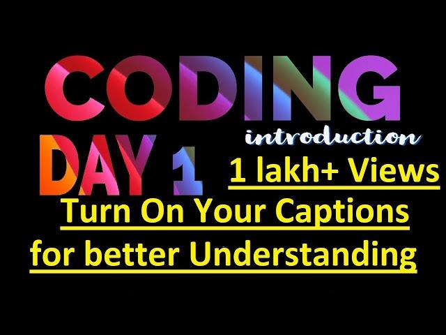 Day 1 Coding Beginners Module  | Introduction