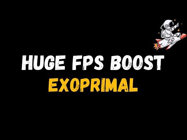 Exoprimal: Extreme increase in performance and FPS | Optimization Guide