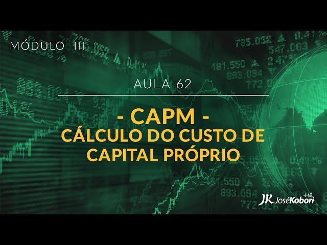 CAPM - Cálculo do Custo de Capital Próprio - O Investidor de Alta Performance