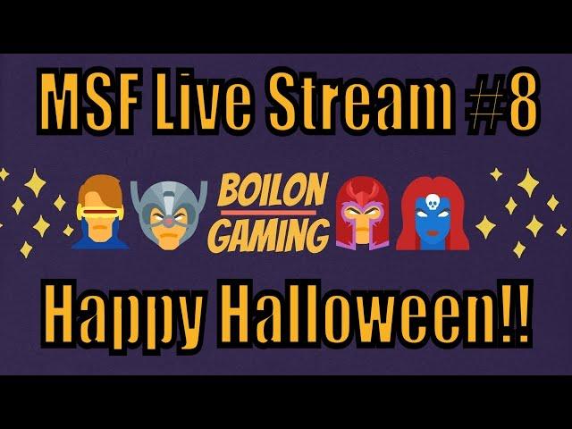 Boilon's MSF  Live Stream #8 Halloween!