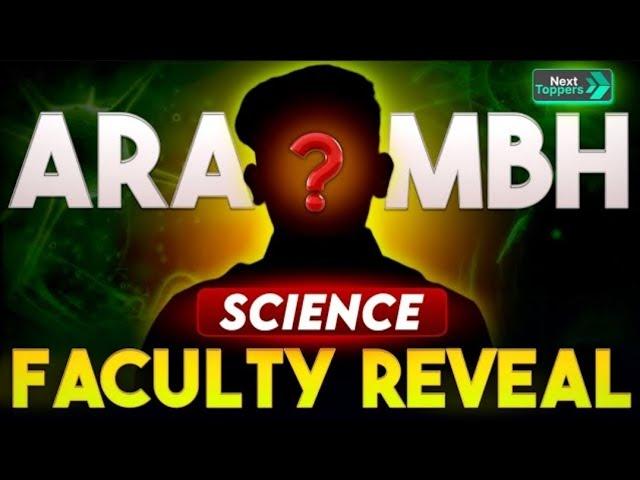 ||SCIENCE FACULTY REVEALED|| AARAMBH BATCH CLASS 10TH|| NEXT TOPPERS FAN CLUB