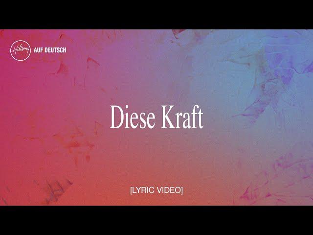 Diese Kraft (Lyric Video) - Hillsong Auf Deutsch