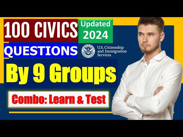 100 Civics Questions 2024 by 9 Groups for the US Citizenship Interview Learn and Test