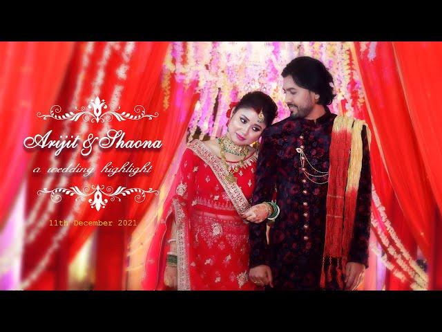 Arijit & Shaona Wedding Highlight